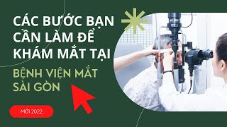 Mới 2022 | Quy Trình Khám Mắt Tại Bệnh Viện Mắt Sài Gòn | Khí Oxy Tp.HCM