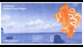 UnStumm | Global Virtual Stages - Japan | Germany