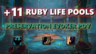 +11 Ruby Life Pools | Preservation Evoker PoV | Fortified, Entangling, Bolstering