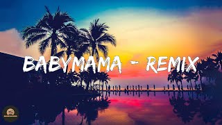 Joyce Santana - Babymama - Remix (Letra/Lyrics)