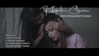 Kakipah'e Chunnu ||Boicy Nengneilam Haokip|| Official MV