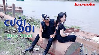 Karaoke Cười Cho Cái Sự Đời - Huy Thái