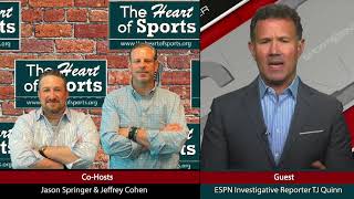 The Heart of Sports Interview With ESPN Investigative Reporter TJ Quinn