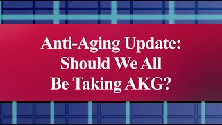 ANTI-AGING: WHY TAKING ALPHA KETOGLUTARATE  MAY HAVE PROFOUND BENEFITS FOR LIFE EXTENSION