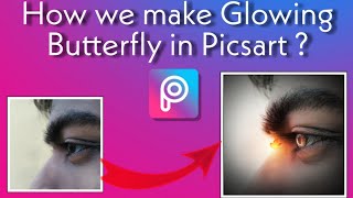 Glowing Butterfly in Picsart l PicsArt Editing tutorial l PicsArt Dark tone Effect