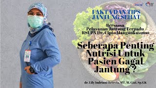 Fakta dan Tips Jantung Sehat   Seberapa Penting Nutrisi Untuk Pasien Gagal Jantung