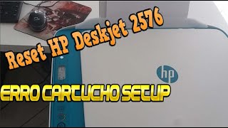 DICA!! HP Deskjet 2546 erro de SETUP , não reconhe cartuchos novos!!!