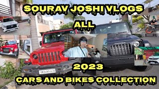 Sourav joshi vlogs all cars and bikes collection 2023