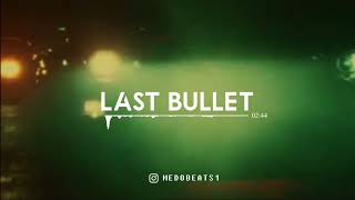 Da uzi Type Beat "Last Bullet" Instru Rap Triste/Sombre