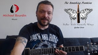 The Smashing Pumpkins - Bullet with Butterfly Wings #guitarcover