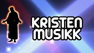 KRISTEN MUSIKK: KRISTEN SANG: NORSK SANG;NORSK MUSIKK,youtube musikk norsk#kristenmusikk