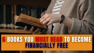 6 Books You must read to become financially free