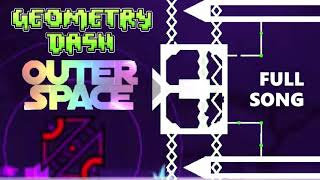 Outer Space Full song (Geometry Dash)