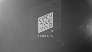 Trailer | Open Your Mind 2 - Eindhoven | experimental dance