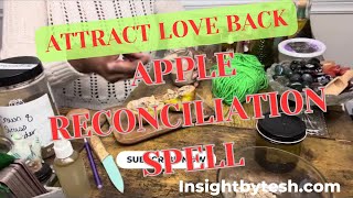 ✨❤️Apple Reconciliation Spell✨❤️ Bring Them Back to you ✨❤️