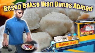 Resep BAKSO IKAN DIMAS AHMAD kuah nya gurih seger banget