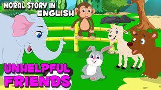 English Stories For Kids | Unhelpful Friends | Cartoon Stories For Babies | By Aanon Animation