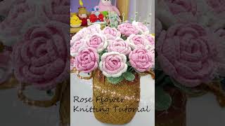 Rose flower Knitting Tutorial 06 #diy  #knittingpatterns   #kinittinginstagram #tutorial #crochet