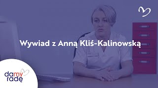 Wywiad z Anną Kliś-Kalinowską - ekspertem Damy Radę