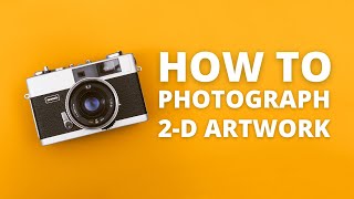 How to Photograph 2D Artwork with a Smartphone or Tablet (3 different ways!)