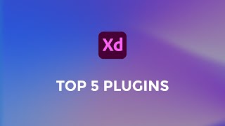 Top 5 Adobe Xd Plugins I Use Daily