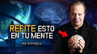 MANIFESTARÁS en 5 Minutos (REPITE ESTO) - Joe Dispenza en Español