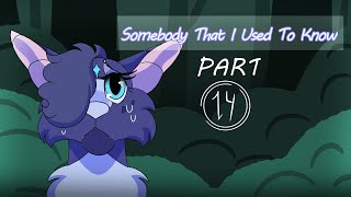 Somebody That I Used To Know || Bluestar & Oakheart MAP || Part 14