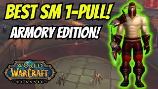 Ultimate SM Armory 1 Pull Guide! WoW Classic