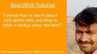 Tutorial How to insert,select ,edit,delete data and show in table in nodejs using reactweb?