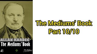 The Mediums Book by Allan Kardec : Part 2 : Chapter 29-32