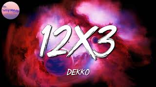 🎵 DEKKO - 12x3 || Sech, Dalex, Rafa Pabön, Mora & Feid (Mix)