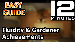 The Plant / Fluidity & Gardener Achievement Guide - Twelve Minutes