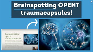 Brainspotting opent traumacapsules