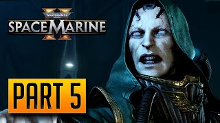 Warhammer 40,000: Space Marine 2 - Walkthrough Part 5: Voidsong