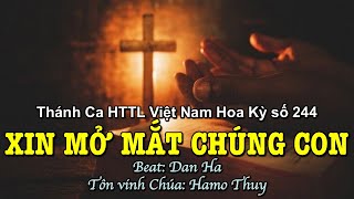 244 Xin Mở Mắt Chúng Con - Hamo Thuy