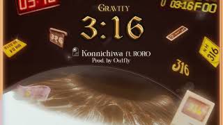 KONNICHIWA - GRAVITY ft. RORO (Visualizer) | Prod. by Outfly | 3:16 (Album)