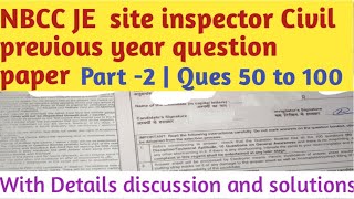 #Nbcc je civil site inspector previous year  part 2 question paper solution|/Ques 50 to 100#nbcc