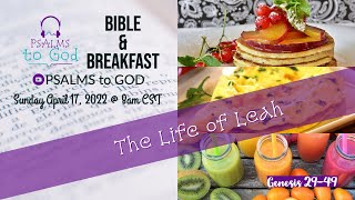 The Life of Leah | Breakfast and Bible