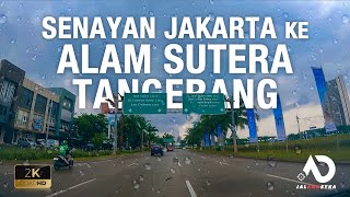 Driving Around Jakarta Senayan/Gatot Subroto to Tangerang Alam Sutera | RELAXING MUSIC