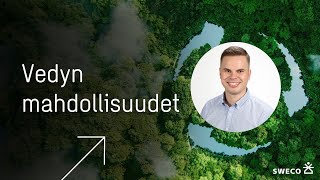 Vedyn mahdollisuudet - teknologiareitit | Projekti-insinööri Aleksi Alamattila