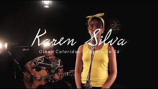 Olhos Coloridos - Sandra de Sá (Karen Silva Cover)