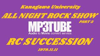 1979 11 11『RC SUCCESSION』　ALL NIGHT ROCK SHOW  Part.2 「Here We Go」