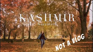 Kashmir Narrative - A film by Dhaval Prajapati Feat. Snehal Yadav