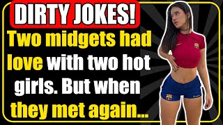 🤣 DIRTY JOKE ! - 😋Two Midgets Went in Hotel😳 With Two Women🤗. But Then...😱