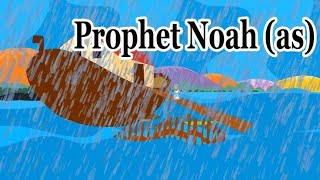 Noah’s Ark ll A Journey of Faith in Islam