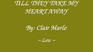 Till they take my heart away ( lyrics )