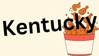 How Do You Pronounce Kentucky?