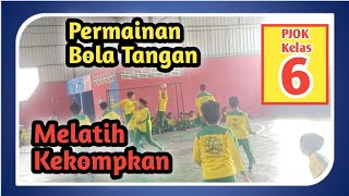 PJOK Kelas 6 Permainan Bola Tangan Melatih Kekompakan Semester 1 TA 2024/2025