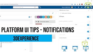 3DEXPERIENCE TUTORIALS - Platform UI Tips - Notifications