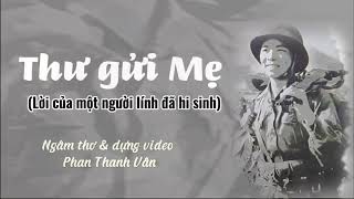 Thơ hay về người lính: “THƯ GỬI MẸ” - Nguyễn Quang Thiều; Diễn ngâm Thanh Vân